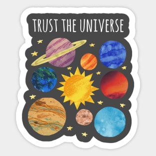 Trust in universe Sticker